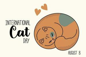 Postcard for the international cat day on August 8. Happy international cat day characters design collection with flat color. Illustration with slogan for clothe, print, banner, badge, poster, sticker vector