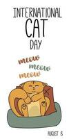 Postcard for the international cat day on August 8. Happy international cat day characters design collection with flat color. Illustration with slogan for clothe, print, banner, badge, poster, sticker vector