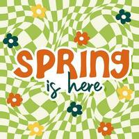 Spring is here. Handwritten slogan on wavy checkered background. vector