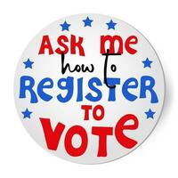 Ask me, how to register to vote.  Sticker with hand written quote vector