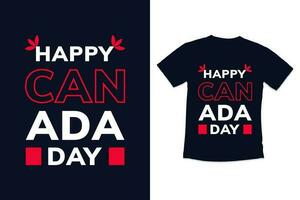 Canada day typography tshirt design with modern quotes typography canada day tshirt design vector