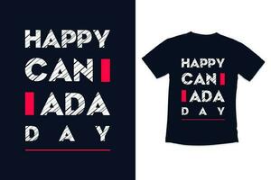 Canadá día tipografía camiseta diseño con moderno citas tipografía Canadá día camiseta diseño vector