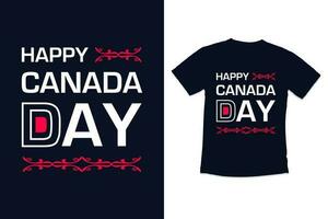 Canada day typography tshirt design with modern quotes typography canada day tshirt design vector