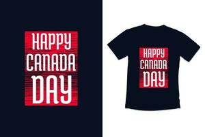 Canada day typography tshirt design with modern quotes typography canada day tshirt design vector