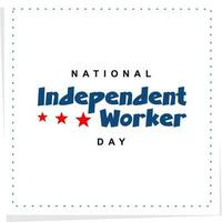 National Independent Worker Day vector