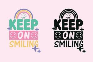 Keep On Smiling groovy style inspirational design, Motivational retro 70s vector illustration, Positive slogan