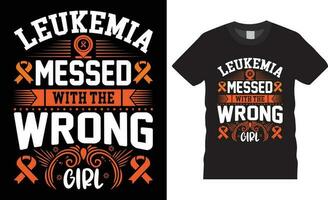 Leukemia awareness Typography t shirt design print for template.Leukemia messed with the wrong girl vector