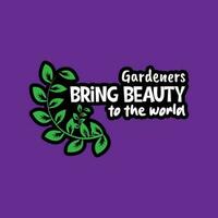 Gardeners bring beauty to the world typography  design.  gardening typography t shirt design vector