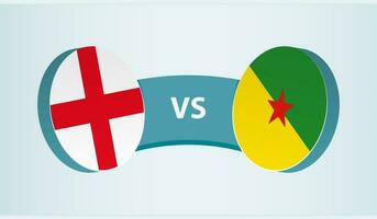 England versus French Guiana, team sports competition concept. vector