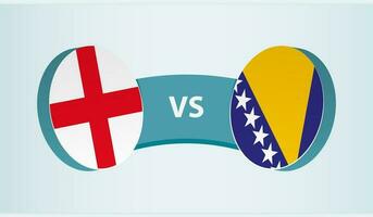 England versus Bosnia and Herzegovina, team sports competition concept. vector