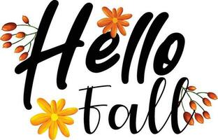 Hello fall. Lettering phrase on white background vector