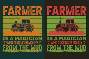 Farmer Is A Magician Who Produces Money From The Mud, Farmer T-Shirt, Farming Shirt, Farm Shirt, Cow Lover Shirt, Cow Shirt, Farm Life T-Shirt, Farm Animals Shirt, Farming, Animal Lover Shirt vector