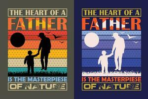 el corazón de un padre es el obra maestra de naturaleza, nuevo papá camisa, papá camisa, papi camisa, del padre día camisa, mejor papá camisa, regalo para papá, único del padre día regalo vector