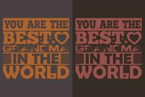 You Are The Best Grandma In The World, Grandpa Shirt, Gift For Grandma, Best Grandma, Grandma Heart Shirt, Custom Grandma, Promoted To Grandma, New Grandma Shirt, Blessed Mama vector