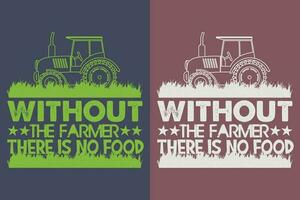 sin el granjero allí es No alimento, granjero camiseta, agricultura camisa, granja camisa, vaca amante camisa, vaca camisa, granja vida camiseta, granja animales camisa, agricultura, animal amante camisa, granjero regalos vector