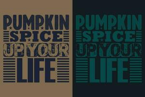 Pumpkin Spice Up Your Life, Thankful, Thankful Shirt, Fall Shirt, Fall Vibes, Hello Pumpkin, Thanksgiving T-Shirt, Cute Thankful, Fall T-Shirt, Grateful Shirt, Heart T-Shirt, Family Shirt vector