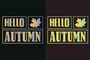 Hello Autumn, Autumn T-Shirt, Fall T-Shirt, Fall Vibes, Autumn Shirt, Fall Quote Shirt, Pumpkin T-Shirt, Gift For Fall, Fall Family Gift, Thanksgiving Shirt, Autumn Leaves Shirt vector