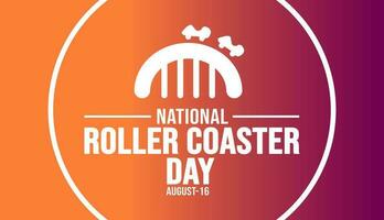 16 August National Roller Coaster Day background template. Holiday concept. background, banner, placard, card, and poster design template with text inscription and standard color. vector illustration.