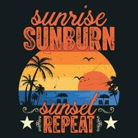 SUNRISE SUNBURN SUNSET REPEAT vector