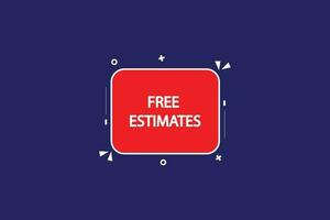 new free estimates, level, sign, speech, bubble  banner, vector