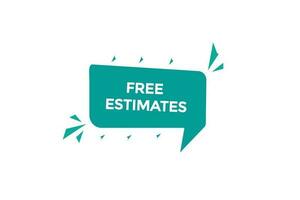 new free estimates, level, sign, speech, bubble  banner, vector