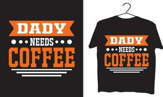 Dady needs coffee vector