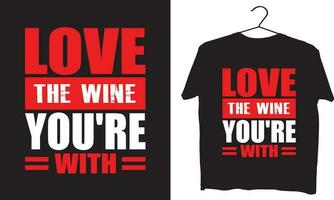 love the wine you're with vector