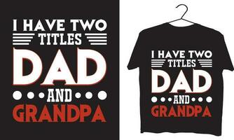 I have two titles dad and grandpa vector