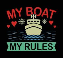 my boat my rules t shirt vector