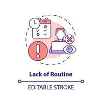 Lack of routine concept icon. Low productivity. Work activity. Professional freelancer. Time management issue abstract idea thin line illustration. Isolated outline drawing. Editable stroke vector