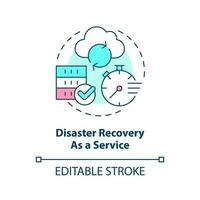 Disaster recovery as a service concept icon. Type of disaster recovery abstract idea thin line illustration. Isolated outline drawing. Editable stroke vector