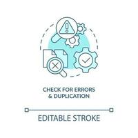Check for errors and duplication turquoise concept icon. Verify content abstract idea thin line illustration. Isolated outline drawing. Editable stroke vector