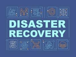 Disaster recovery word concepts dark blue banner. System maintenance. Infographics with editable icons on color background. Isolated typography. Vector illustration with text