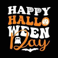 Halloween quote new t shirt design for t-shirt, cards, frame artwork, bags, mugs, stickers, tumblers, phone cases, print etc. vector