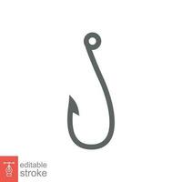 Fish hook icon. Simple outline style. Fishhook, angler, trap, metal sharp needle, fishing equipment concept. Thin line symbol. Vector illustration isolated on white background. Editable stroke EPS 10.