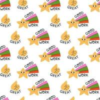 Vector seamless pattern with motivational phrases. Cute background with thumbs up and falling star. Funny pattern with text good work and great. Motivation to study and education. Success concept.