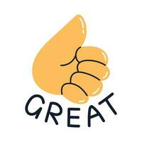 Vector thumbs up hand gesture sticker. Great text and hand thumb up in flat design. Education and study motivation.