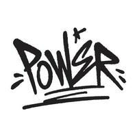 Graffiti lettering, power ,good for graphic design resources, stickers, prints, decorative assets, posters, and more. vector