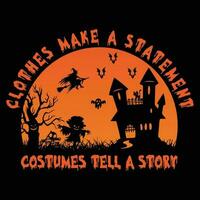 Clothes make a statement Halloween Tshirt Design vector