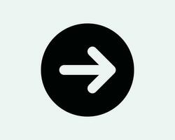 Right Arrow Circle Icon. Next Skip Forward Point Pointer Navigation Direction Traffic Road Sign Round Symbol Vector Graphic Illustration Clipart Cricut