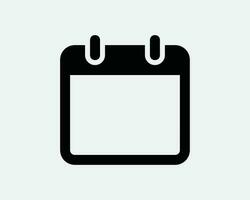Blank Calander Icon. Empty Template Month Day Page Event Schedule Appointment Reminder Sign Symbol Black Vector Graphic Illustration Clipart Cricut