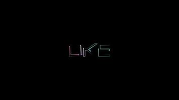Like glow colorful neon laser text animation abstract background video