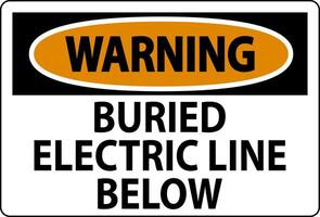 Warning Sign Buried Electric Line Below On White Background vector