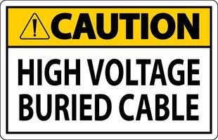 Caution Sign High Voltage Buried Cable On White Background vector