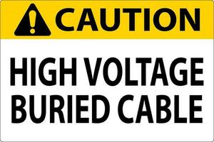 Caution Sign High Voltage Buried Cable On White Background vector