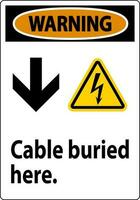 Warning Sign Cable Buried Here. With Down Arrow and Electric Shock Symbol vector
