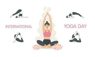 International day of yoga. 21st of June. Woman in the lotus position. Different yoga poses, lotus flower. Vector banner