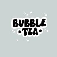 Bubble tea hand written phrase isolated on white bacground. Vector illustration for logo, banner, poster, flyer, sticker, card