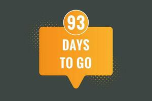 93 days to go countdown template. 93 day Countdown left days banner design vector