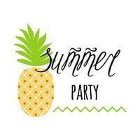 Vector invitation sign with pineapple, text 'Summer party' on white background. Summer tropical template with fruit and hand lettering elements